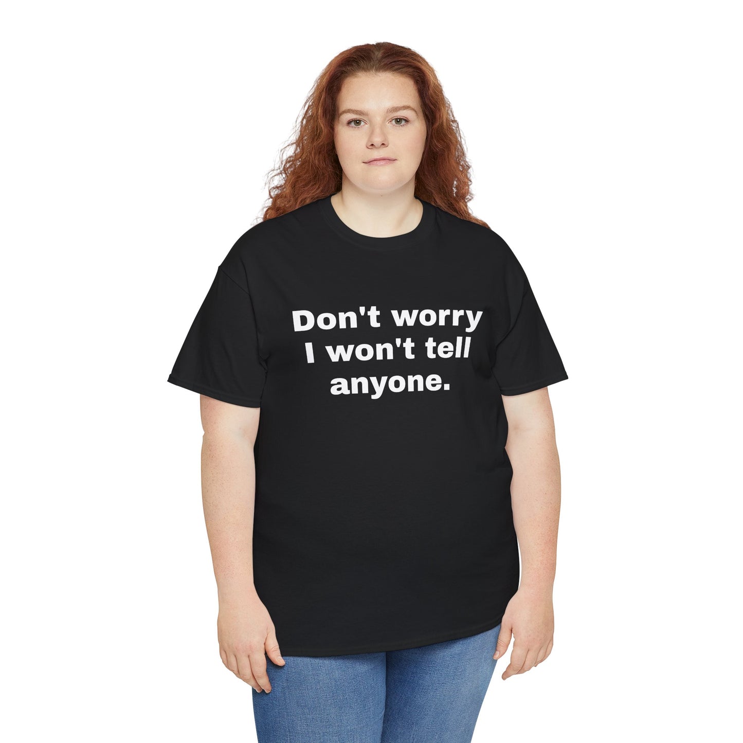 Don't Worry Unisex Heavy Cotton Tee - Humorous Graphic Shirt for Casual Wear